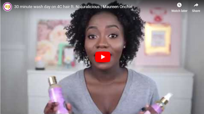 30 minute wash day on 4C hair ft. Naturalicious | Maureen Onchiri