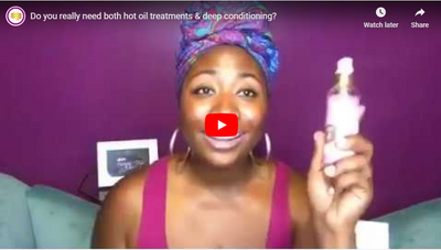 Do you really need both hot oil treatments & deep conditioning?