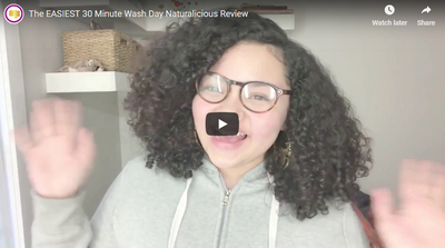 The EASIEST 30 Minute Wash Day Naturalicious Review
