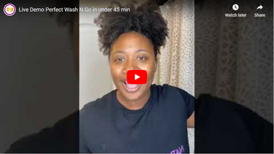 Live Demo: Perfect Wash N Go in under 45 min