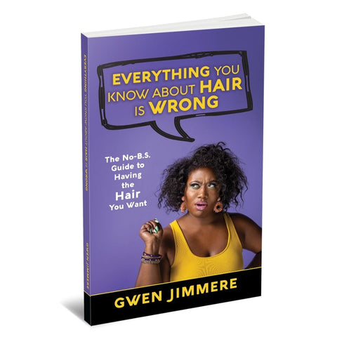 Everything You Know About Hair Is Wrong Book